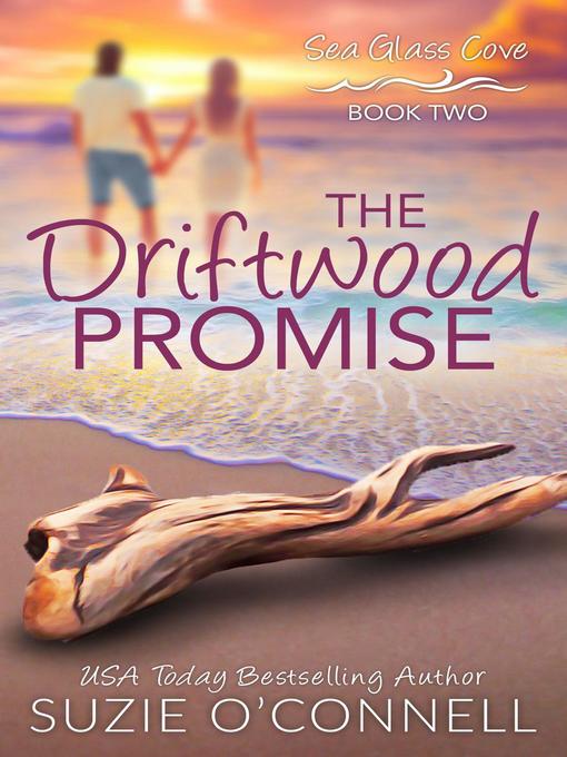 Title details for The Driftwood Promise by Suzie O'Connell - Available